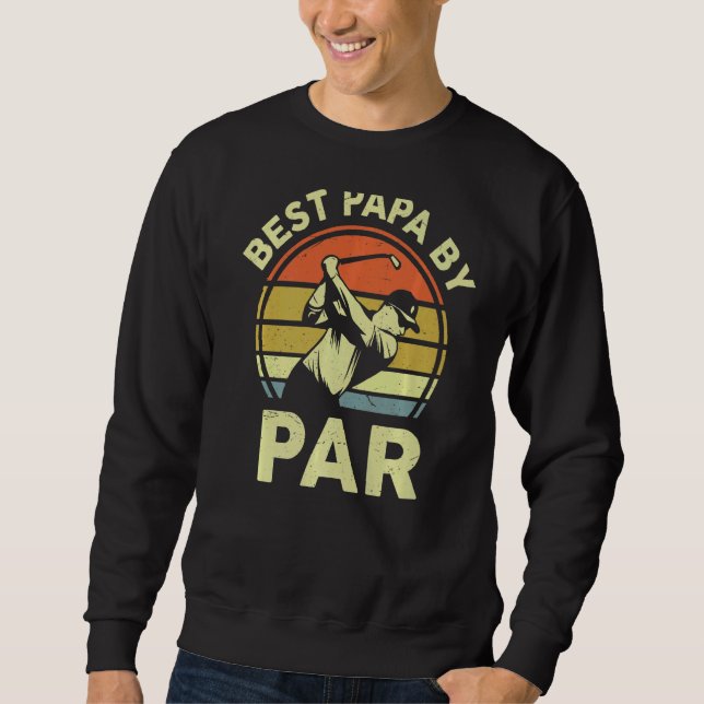 Mens Fathers Day Golf Best Dad By Par American Fla Sweatshirt (Front)