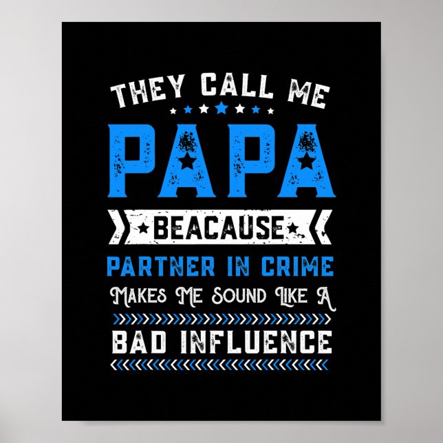 Mens Fathers Day Grandpa They Call Me Papa Poster (Front)