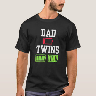 Mens Fathers Day Low Battery Tired Dad Dada Of Twi T-Shirt