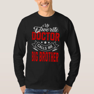 Mens Father's Day My Favourite Doctor Calls Me Big T-Shirt