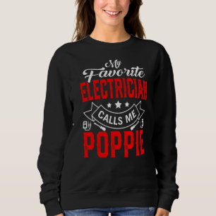 Mens Father's Day My Favourite Electrician Calls M Sweatshirt