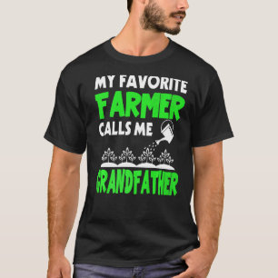 Mens Father's Day My Favourite Farmer Calls Me Gra T-Shirt