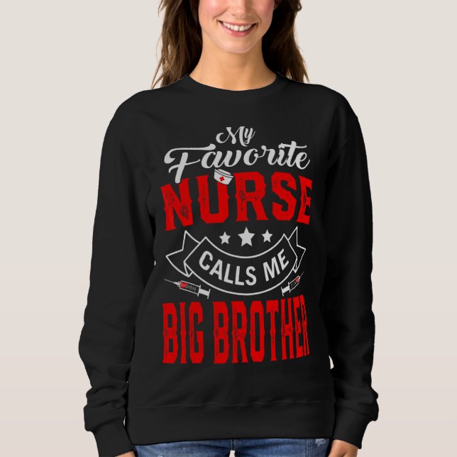 Mens Father's Day My Favourite Nurse Calls Me Big  Sweatshirt (Front)
