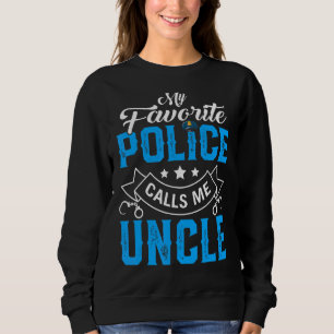 Mens Father's Day My Favourite Police Calls Me Unc Sweatshirt