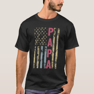 Mens Fathers Day Papa American Flag 4th Of July Me T-Shirt