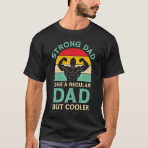 Mens   Fathers Day Strong Dad For Weight Lifting D T-Shirt