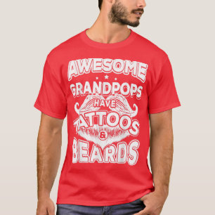 Mens Fathers Day Tee Awesome Grandpops Have Tatto