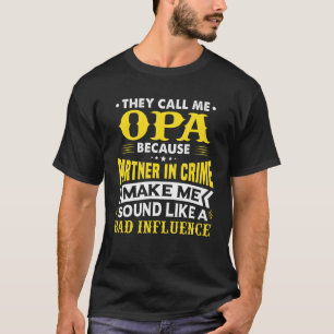 Mens Fathers Day They Call Me Opa Because Partner T-Shirt