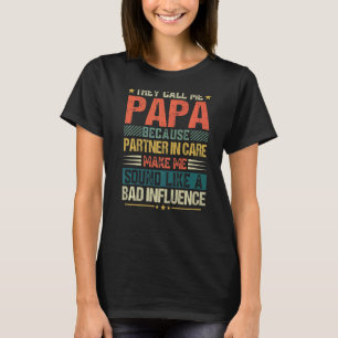 Mens Fathers Day  They Call Me Papa Because Partne T-Shirt