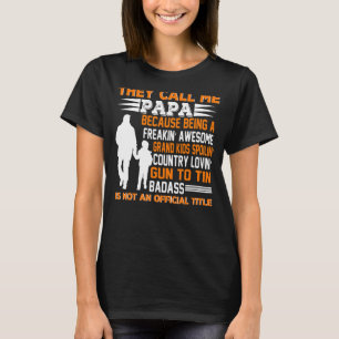 Mens Father's Day They Call Me Papa Great Grandpa T-Shirt
