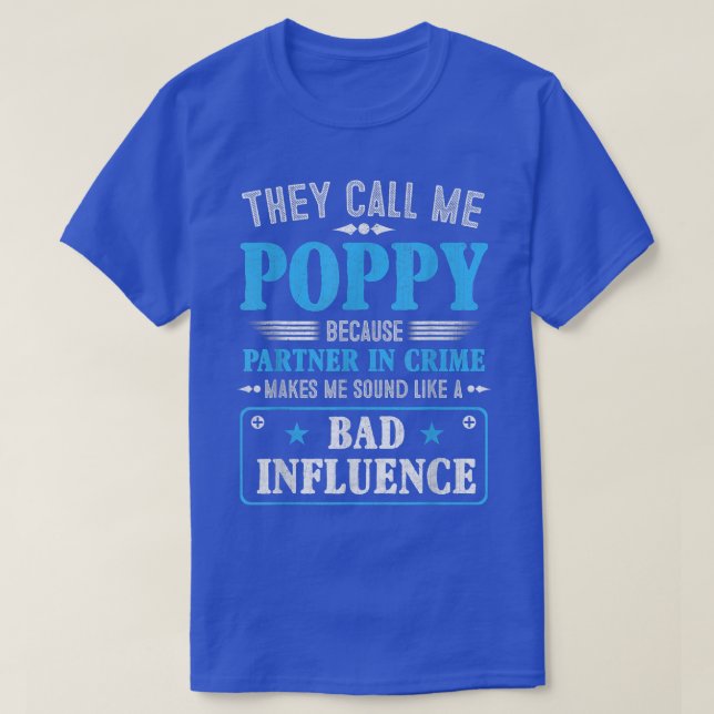 Mens Fathers DayThey Call Me Poppy Because Partner T-Shirt (Design Front)
