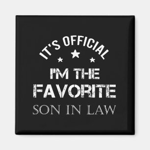 Mens Favorite Son In Law Funny Son In Law Magnet