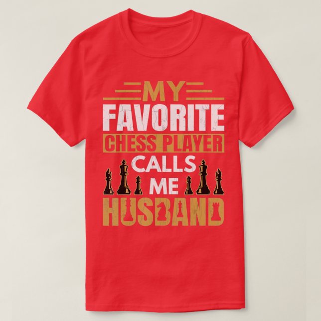 Mens Favourite Chess Player Calls Me Husband Funny T-Shirt (Design Front)