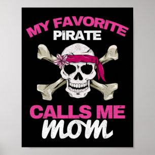 Mens favourite pirate calls mum freebooter mother poster