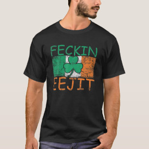 Mens Feckin Eejit Ireland Irish Slang Flag Funny I T-Shirt