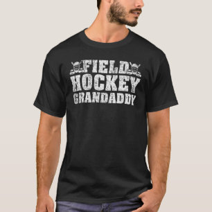 Mens Field Hockey Sports  Field Hockey Grandaddy F T-Shirt