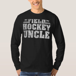 Mens Field Hockey Sports Field Hockey Uncle Fathe T-Shirt