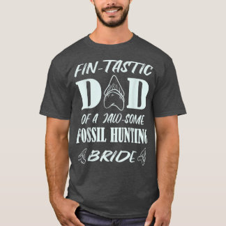 Mens Fin-tastic Dad Of A Fossil Hunting Bride Shar T-Shirt