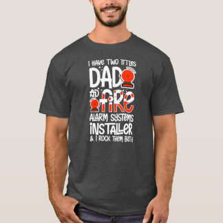 Mens Fire Alarm Installer Systems Technician T-Shirt