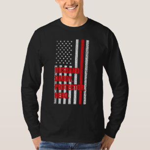 Mens Firefighter Dad Husband Daddy Protector Hero  T-Shirt