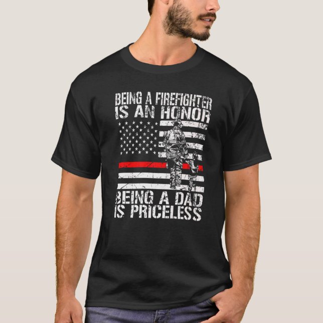 Mens Firefighter Dad Is Priceless Firefighter   T-Shirt (Front)
