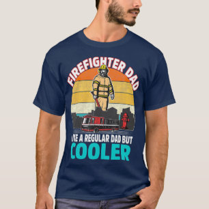 Mens Firefighter Dad Regular But Cooler Fathers T-Shirt