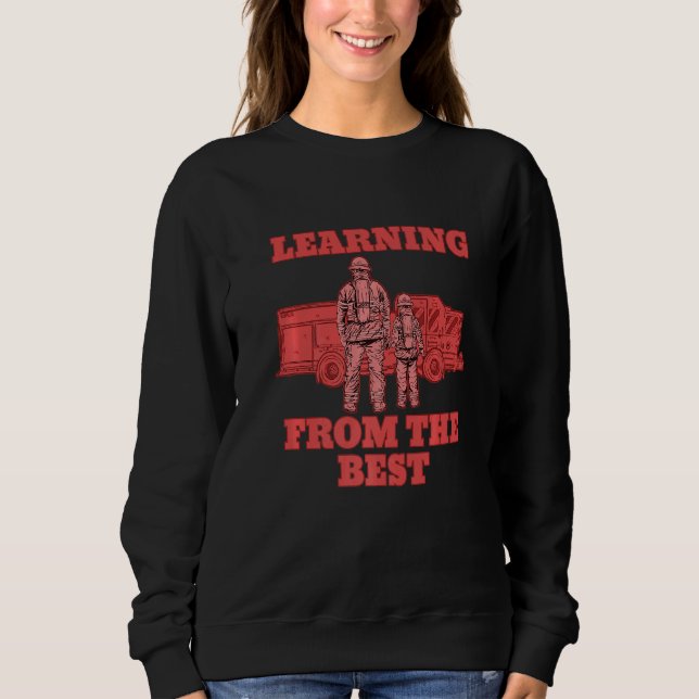 Mens Firefighter Son Learning From The Best Rescue Sweatshirt (Front)