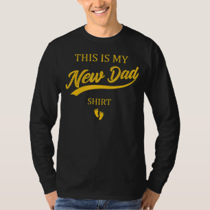 Mens First Time Father New Daddy This Is My New Da T-Shirt