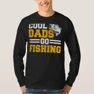 Mens Fisherman Fisher Cool Dads Go Fishing T-Shirt