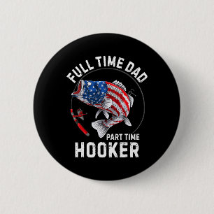 Mens Fishing American Flag Vintage Full Time Dad P 6 Cm Round Badge