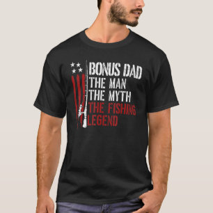 Mens Fishing Bonus Dad The Man Myth Fishing Legend T-Shirt