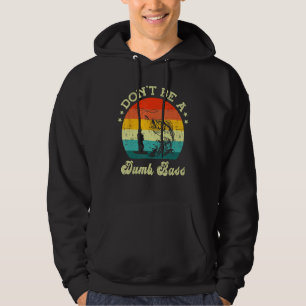 Mens  Fishing Dont Be A Dumb Bass Fish Papa  Dad Hoodie