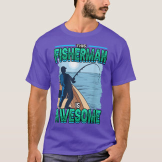 Mens Fishing This Fisherman Is Awesome Fish Huntin T-Shirt