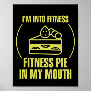 Mens Fitness Meme I'm Into Fitness Fitness Pie In Poster