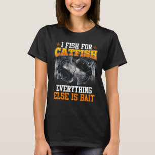 Mens Flathead I fish for Catfish Fishing Noodling T-Shirt