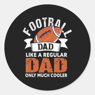 Mens Football Dad Fun Dad American Football Classic Round Sticker