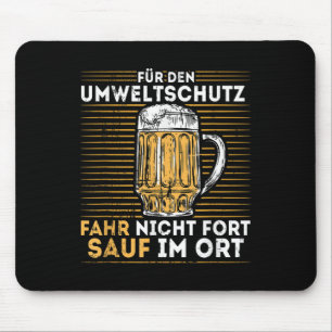 Mens For Environmental Protection Driving, Do Not  Mouse Pad