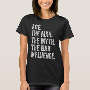 Mens   for Fathers Ace The Man The Myth The Legend T-Shirt