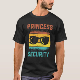 Mens  For Fathers Day Princess Security Of Daughte T-Shirt