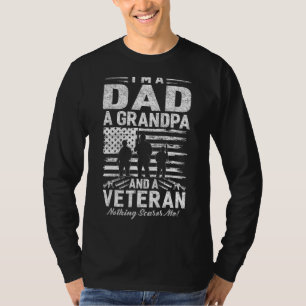 Mens For Veteran Father I Am A Dad A Grandpa And T-Shirt