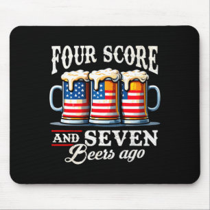 Mens four score and 7 beers ago 4th of july mouse pad