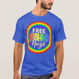 Mens Free FatherInlaw Hugs Gay LGBT Pride Month T-Shirt