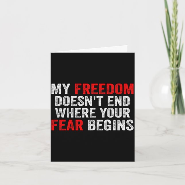 Mens freedom doesn't end where fear begins card (Front)