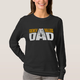 Mens French Bulldog Dad Frenchie T-Shirt
