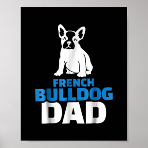 Mens French Bulldog Dad Poster