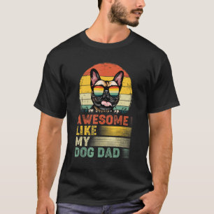 Mens French Bulldog Vintage Awesome Like My Dog T-Shirt