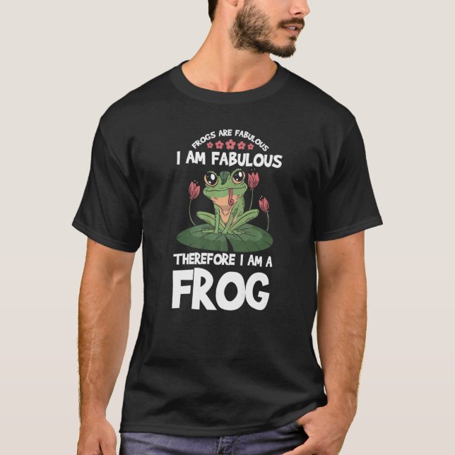 Mens Frogs Are Fabolous I Am Fabolous Therefore I  T-Shirt (Front)