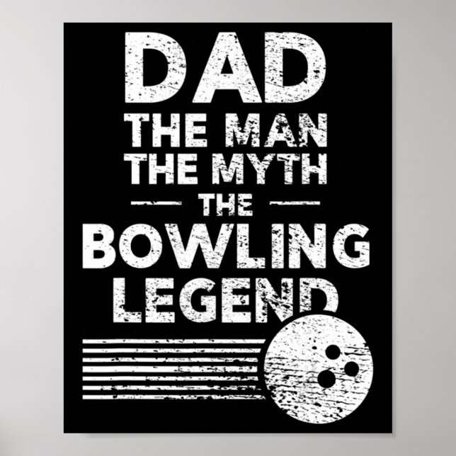 Mens Fun Bowling  For Dad  The Man The Myth  Poster (Front)