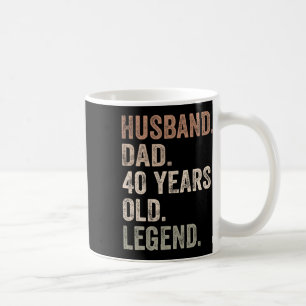 Mens Funny 40th Birthday For Dad Vintage Fathers D Coffee Mug
