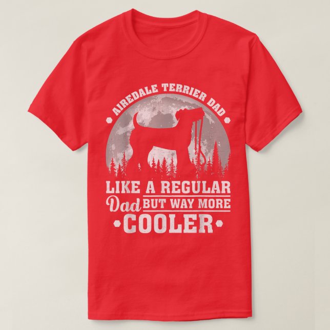 Mens Funny Airedale Terrier Dad Like A Regular Dad T-Shirt (Design Front)